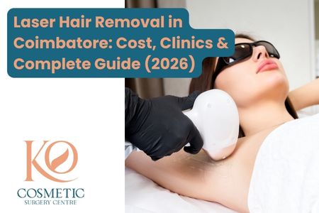 Laser Hair Removal in Coimbatore Cost, Clinics & Complete Guide (2026)